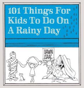 101 things for kids to do on a rainy day