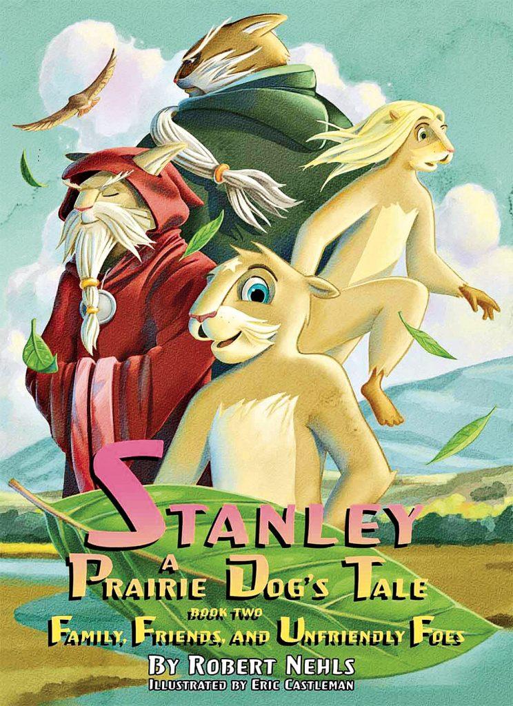 Stanley A Prairie Dog's Tale, Book Two