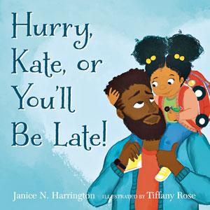Hurry Kate, orYou'll Be Late