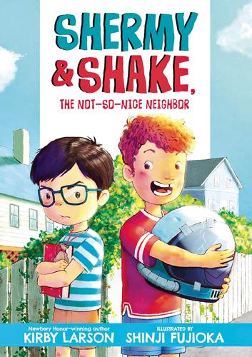 Shermy-and-Shake,-the-Not-So-Nice-Neighbor Shermy and Shake, the Not So Nice Neighbor