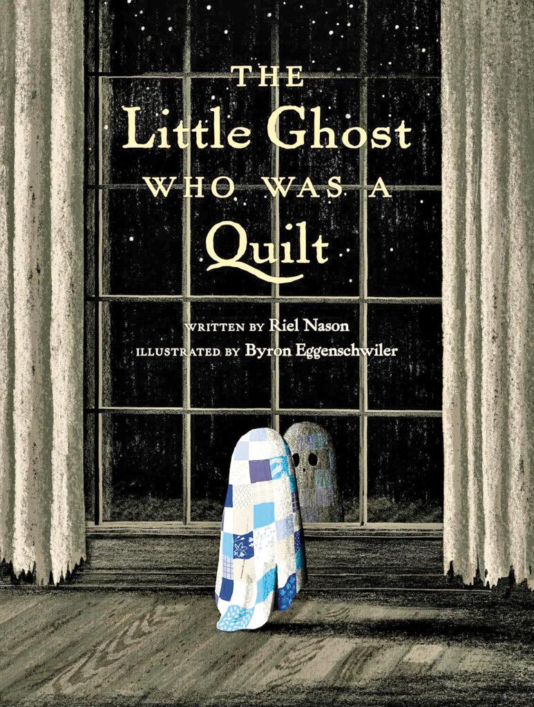 The Little Ghost Who Was A Quilt